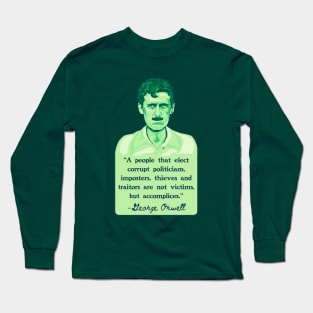 George Orwell Portrait and Quote Long Sleeve T-Shirt